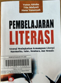 Pembelajaran Literasi : Strategi Meningkatkan Kemampuan Literasi Matematika Sains Membaca dan Menulis