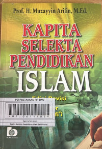 Kapita Selekta Pendidikan Islam : Edisi Revisi