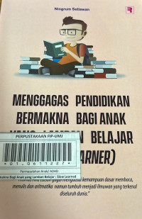 Menggagas Pendidikan Bermakna Bagi Anak yang Lamban Belajar : Slow Learned