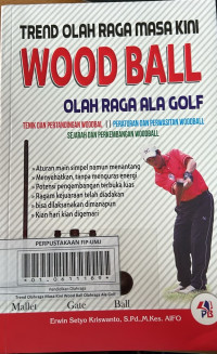 Tren Olahraga Masa Kini Wood Ball Olahraga Ala Golf