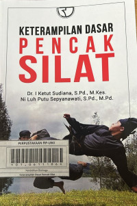 Keterampilan Dasar Pencak Silat