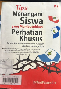 Tips Menangani Siwa yang Membutuhkan Perhatian Khusus