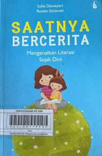 Saatnya Bercerita : Mengenai Literasi Sejak Dini