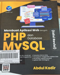 Membuat Aplikasi Web dengan PHP dan Database MySQL : Edisi Revisi