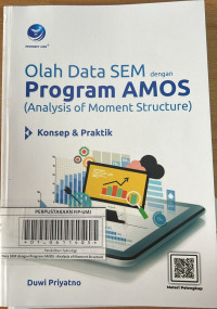 Olah Data SEM dengan Program AMOS : Analysis of Moment Structure