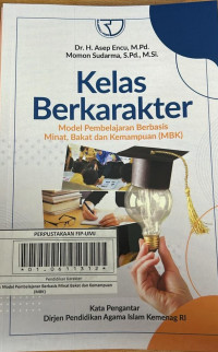 Kelas Berkarakter : Model Pembelajaran Berbasis Minat Bakat dan Kemampuan (MBK)