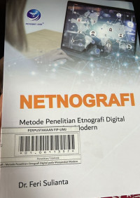 Netnografi : Metode Penelitian Etnografi Digital pada Masyarakat Modern