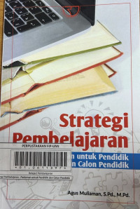 Strategi Pembelajaran : Pedoman untuk Pendidik dan Calon Pendidik