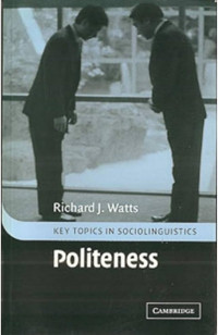 Key topics in sociolinguistics : politeness