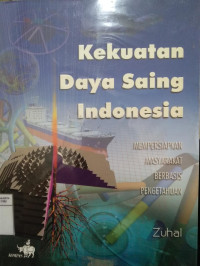 Kekuatan daya saing indonesia: mempersiapkan masyarakat berbasis pengetahuan