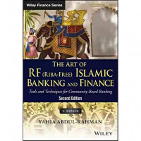 The art of RF (riba-free) Islamic banking and finance: tools and techniques for community-based banking