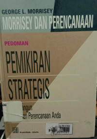 Pedoman pemikiran strategis (membangun landasan perencanaan anda)