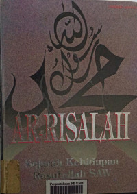 Ar-risalah: Sejarah kehidupan Rasulullah SAW