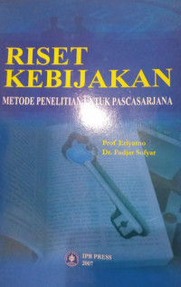 Riset kebijakan metode penelitian untuk pascasarjana