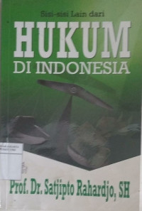 Sisi-sisi lain hukum di Indonesia