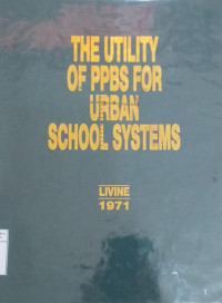 The utility of PPBS for urban school systems