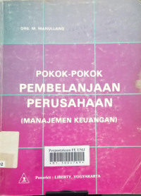 Pokok-Pokok Pembelanjaan Perusahaan (Manajemen Keuangan)