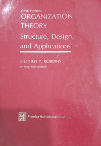 Organization theory : structure, design, and applications