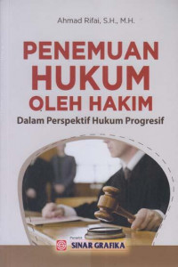 Penemuan Hukum Oleh Hakim Dalam Perspektif Hukum Progresif