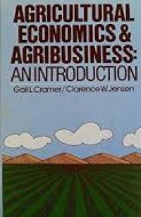 Agricultural economics & agribusiness : An introduction