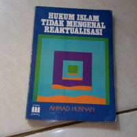 Hukum Islam Tidak Mengenal Reaktualisasi