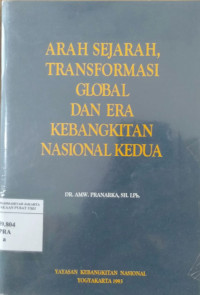 Arah sejarah, transformasi global dan era kebangkitan nasional kedua