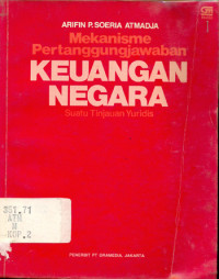 Mekanisme Pertanggungjawaban Keuangan Negara; Suatu Tinjauan Yuridis