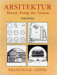 Arsitektur : bentuk, ruang, dan tatanan (edisi kedua)