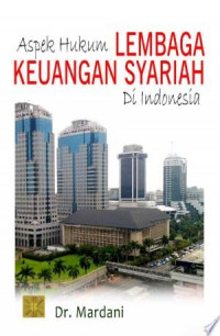 Aspek hukum lembaga keuangan syariah di indonesia