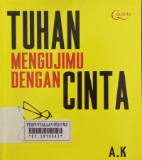 Tuhan Mengujimu Dengan Cinta