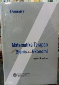 Matematika Terapan Untuk Bisnis dan Ekonomi : Edisi Kedua