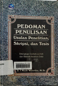 Pedoman penulisan usulan penelitian, skripsi, dan tesis