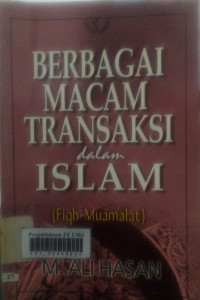 Berbagai macam transaksi dalam islam Buku 1