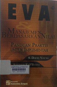 E V A & Manajemen berdasarkan nilai : panduan praktis untuk implementasi