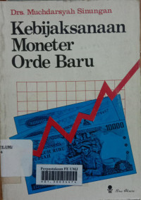 Kebijaksanaan moneter orde baru