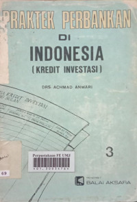 Praktek perbankan di indonesia (Kredit Investasi)