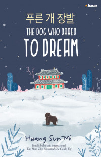 The Dog Who Dared To Dream