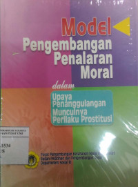 Model pengembangan penalaran moral dalam upaya penanggulangan munculnya perilaku prostitusi