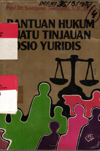 Bantuan Hukum Suatu Tinjauan Sosio Yuridis