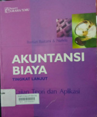 Akuntansi biaya: (tingkat lanjut)