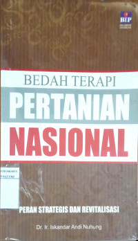 Bedah terapi pertanian nasional: peran strategis dan revitalisasi