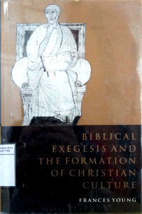 Biblical exegesis and the formation of Christian culture