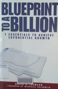 Blueprint to a billion: 7 essentials to achieve exponential growth