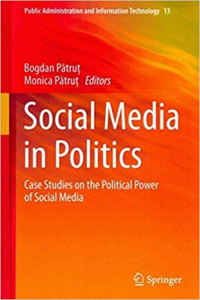 Social Media In Politics; Case Studies On The Political Power Of Social Media