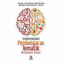 Implementasi Pembelajaran Tematik DI Sekolah Dasar