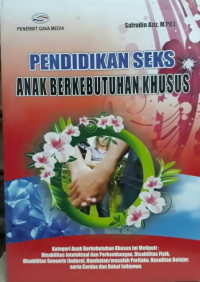 Pendidikan Seks Anak Berkebutuhan Khusus