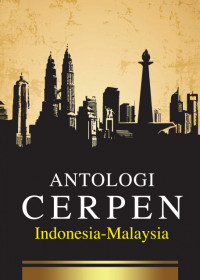 Antologi Cerpen Indonesia-Malaysia