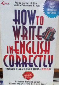 How to Write In English Correctly : Menulis Sesuai Kaidah Bahasa Inggris