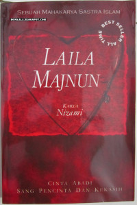 Laila Majnun Kisah Cinta Abadi Sang Pecipta Dan Kekasih