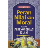 Peran Nilai dan Moral Dalam Perekonomian Islam